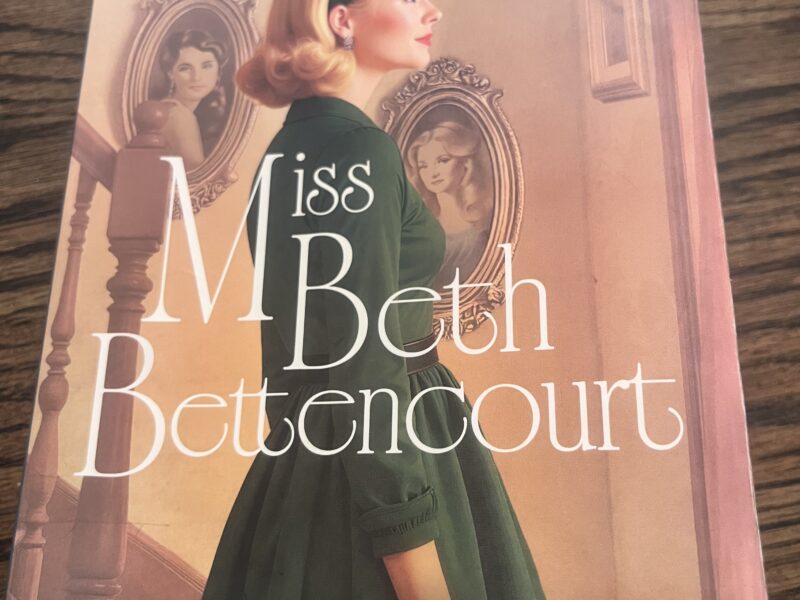 Miss Beth Bettencourt by Eva Marie Everson